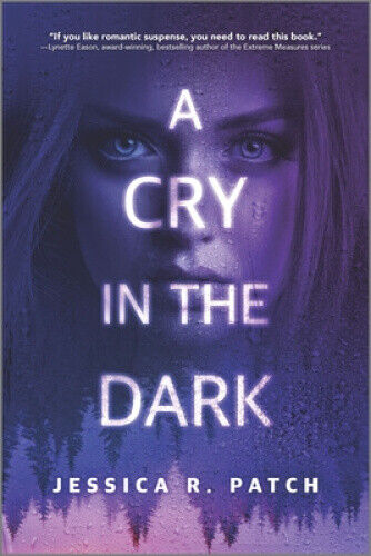A Cry in the Dark (Fbi: Strange Crimes Unit) by Patch, Jessica R.
