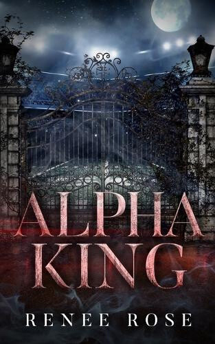 Alpha King by Renee Rose