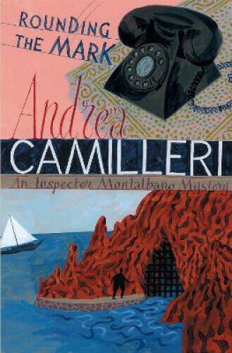 Rounding the Mark (Inspector Montalbano mysteries) by Andrea Camilleri