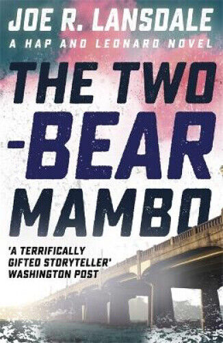 The Two-Bear Mambo: Hap and Leonard Book 3 (Hap and Leonard Thrillers)