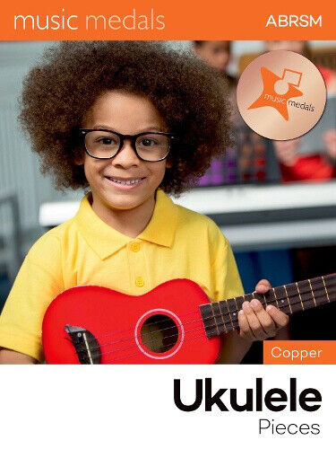 Music Medals Copper Ukulele Pieces (ABRSM Music Medals) by ABRSM