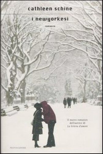 I newyorkesi. Romanzo di Schine Cathleen - Rilegato Ed. Mondadori