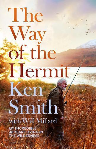 Ken Smith Will Millard The Way of the Hermit (Copertina rigida)