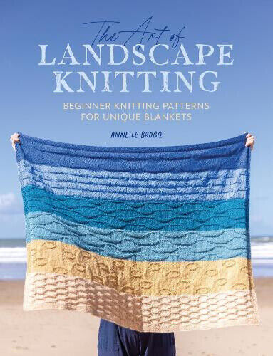 The Art of Landscape Knitting: Beginner Knitting Patterns for Bespoke Blankets