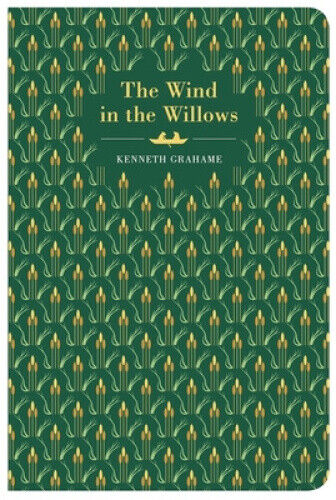 The Wind In The Willows: Chiltern Edition by Kenneth Grahame