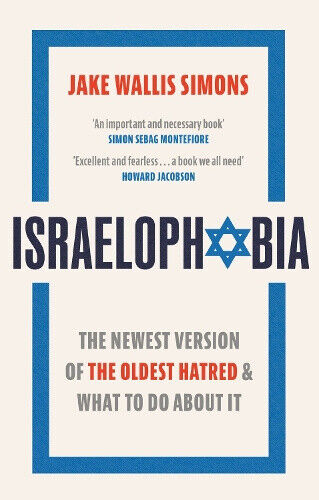 Israelophobia: The Newest Version of the Oldest Hatred and What to Do about It