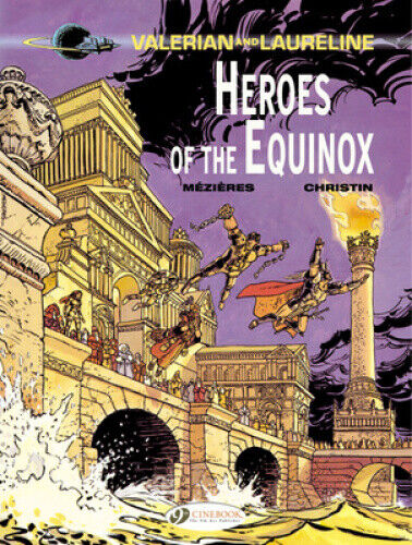 Valerian: Vol. 8: Heroes of the Equinox (Valerian and Laureline)
