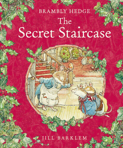 The Secret Staircase (Brambly Hedge) (Brambly Hedge) by Jill Barklem