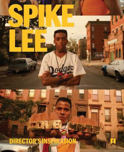 Spike Lee: Director's Inspiration by Spike Lee