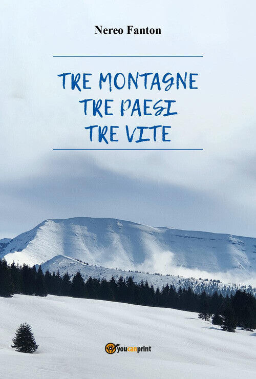Tre Montagne, Tre Paesi, Tre Vite -  - 2024
