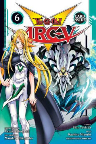 Yu-Gi-Oh! Arc-V, Vol. 6 (Yu-Gi-Oh! Arc-V) by Kazuki Takahashi