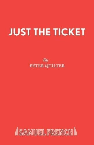 Peter Quilter Just the Ticket (Tascabile)
