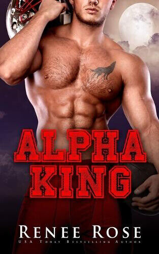 Alpha King by Renee Rose