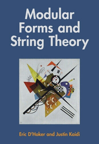 Modular Forms and String Theory by D'Hoker, Eric