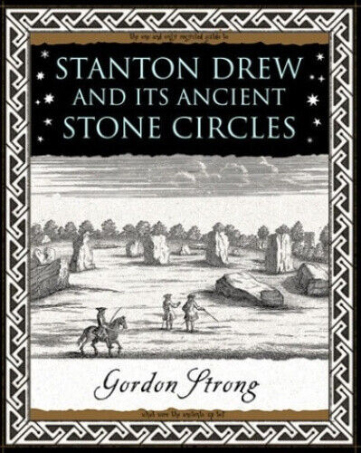 Stanton Drew: and Its Ancient Stone Circles by Strong, Gordon