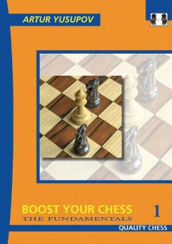 Boost Your Chess 1: The Fundamentals by Yusupov, Artur
