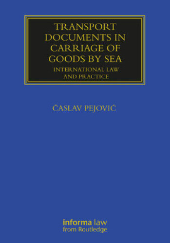 Transport Documents in Carriage Of Goods by Sea: International Law and