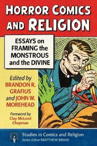 John W. Morehead Brandon R. Grafius Brandon R G Horror Comics and Re (Tascabile)