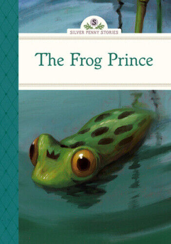 The Frog Prince (Silver Penny Stories) by Diane Namm