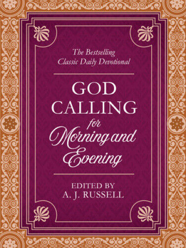 God Calling for Morning and Evening: The Bestselling Classic Daily Devotional