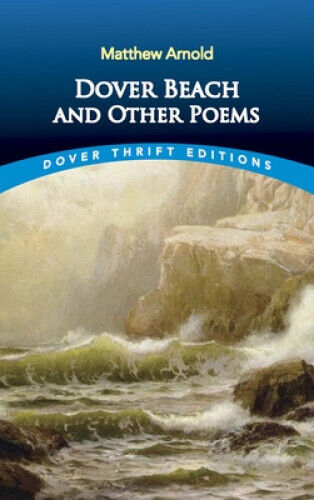 Dover Beach and Other Poems (Dover Thrift Editions) by Arnold, Matthew