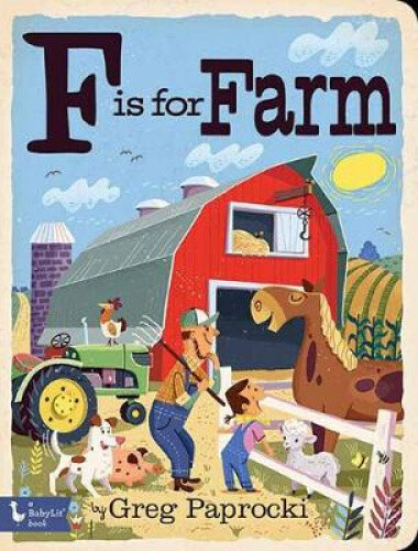 F Is for Farm by Paprocki, Greg