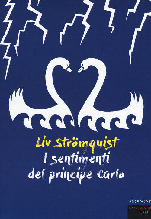Sentimenti Del Principe Carlo - Liv Strömquist - 2018