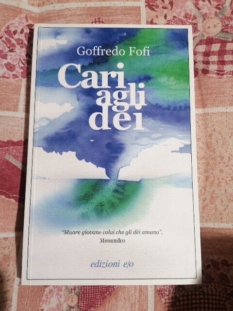 Libri Goffredo Fofi - Cari Agli Dei