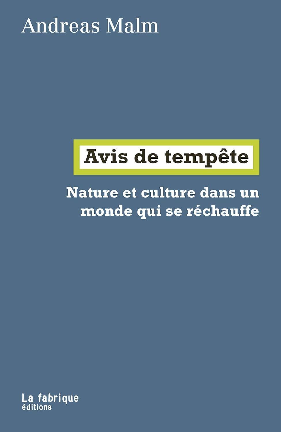 9782358722612 Avis de tempête: Nature et culture dans un monde ...se réchauffe