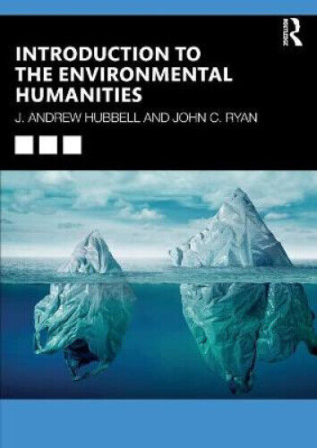 Hubbell, J: Introduction to the Environmental Humanities by Hubbell, J. Andrew