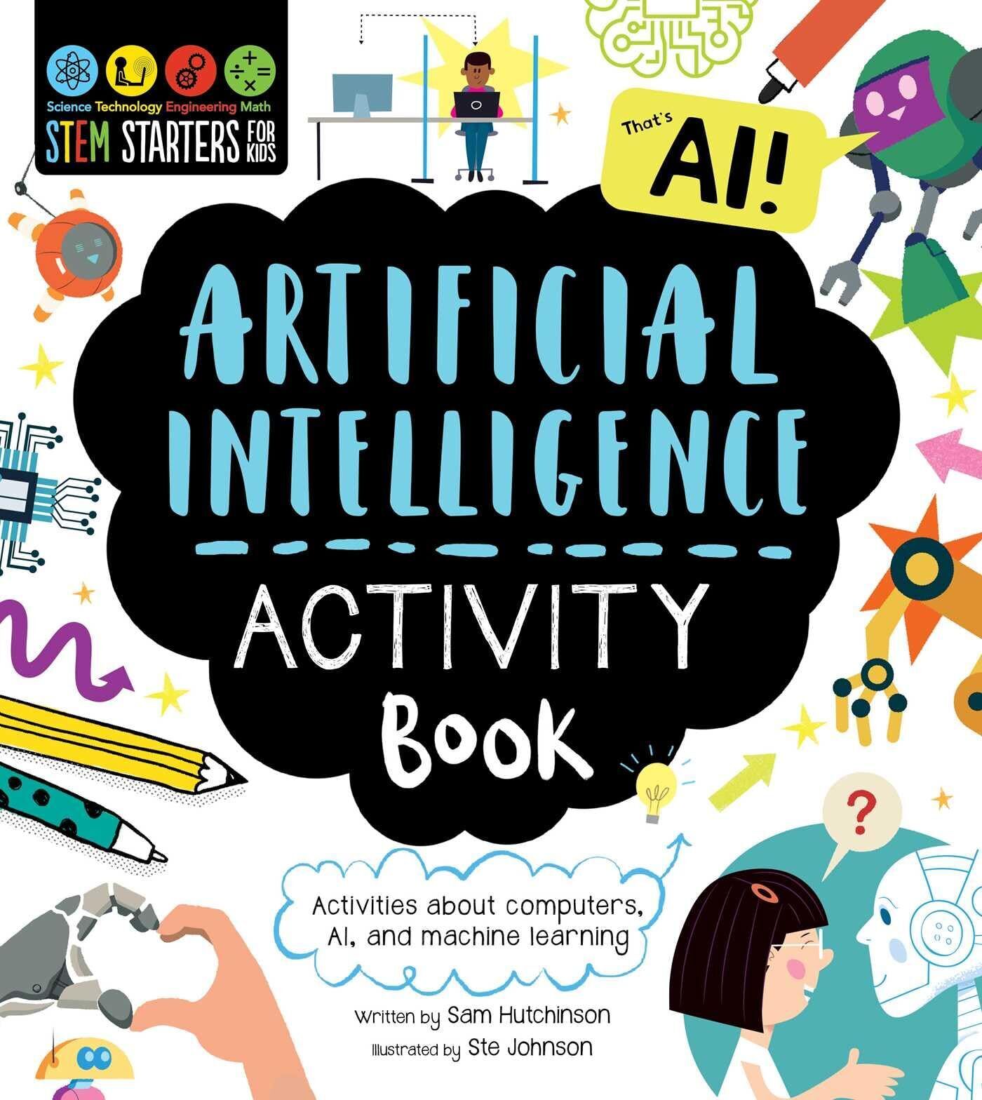 Sam Hutchinson Steven Jo Stem Starters for Kids Artificial Intellige (Tascabile)