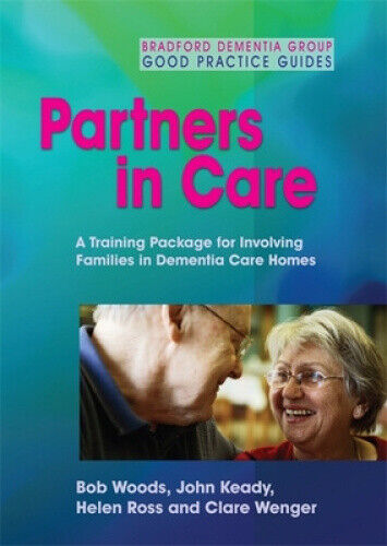 Partners in Care: A Training Package for Involving Families in Dementia Care