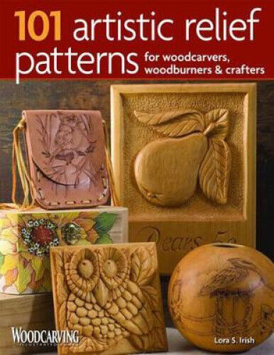 101 Artistic Relief Patterns for Woodcarvers, Woodburners and Crafters