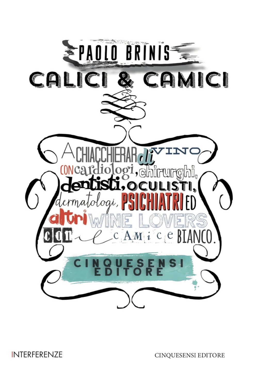 Calici & camici - [Cinquesensi]
