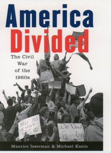 America Divided: The Civil War of the 1960s by Maurice Isserman