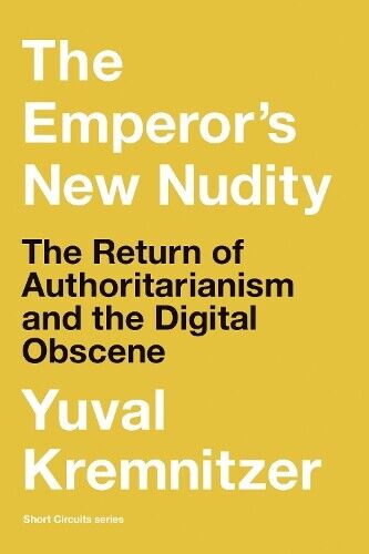 Yuval Kremnitzer The Emperor's New Nudity (Tascabile)