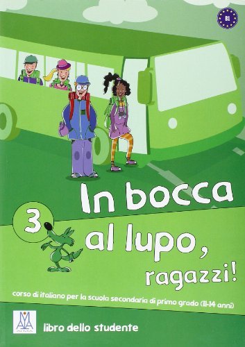 9788861822436 In bocca al lupo, ragazzi! Libro dello studente. P...a media vol.3
