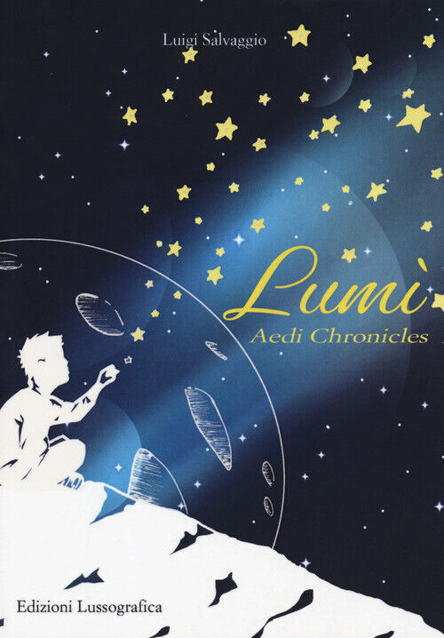 Lumi? Aedi Chronicles Luigi Salvaggio Lussografica 2019