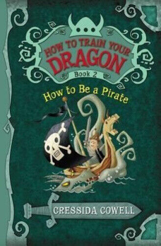 How to Train Your Dragon: How to Be a Pirate (How to Train Your Dragon)