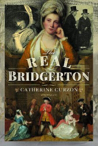 The Real Bridgerton by Curzon, Catherine
