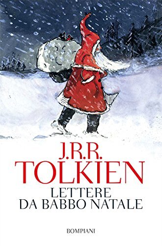 9788845293894 Lettere da Babbo Natale - John R. R. Tolkien,B. Tolkien,M. Respint