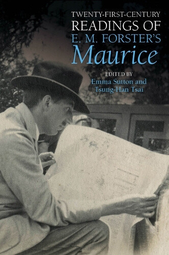 Twenty-First-Century Readings of E. M. Forster's 'Maurice' (Liverpool English