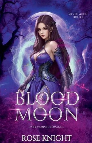Rose Knight Blood Moon (Tascabile) Silver Moon