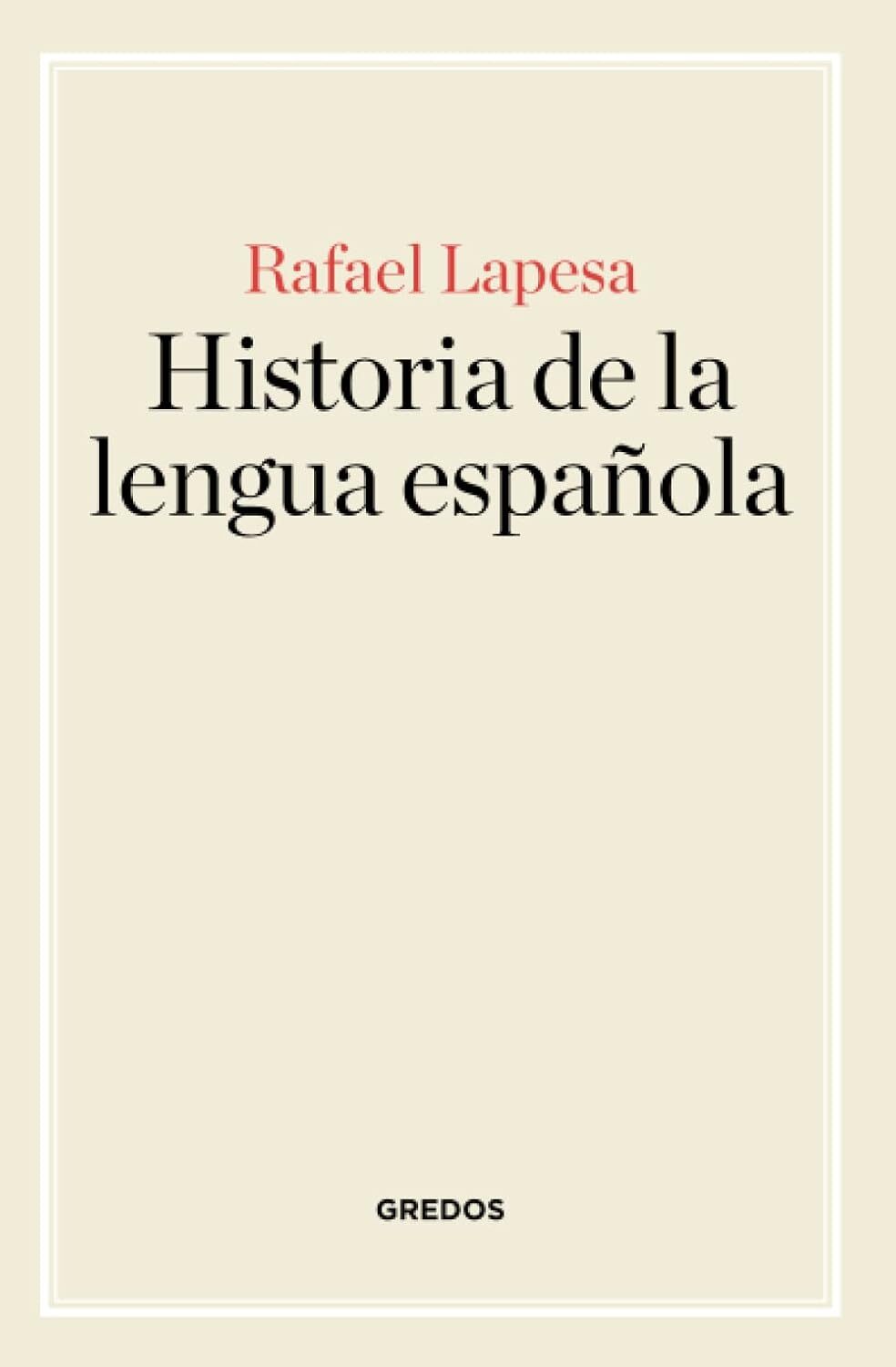 9788424928902 Historia De La Lengua Española [Lingua spagnola] - Rafael Lapesa