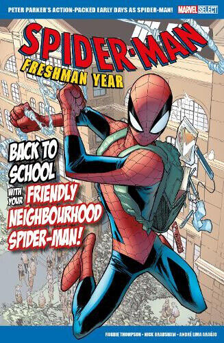 Marvel Select Spider-Man: Freshman Year by Robbie Thompson