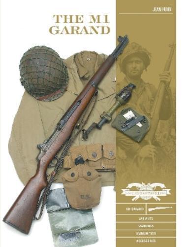 Jean Huon The M1 Garand (Copertina rigida) Classic Guns of the World