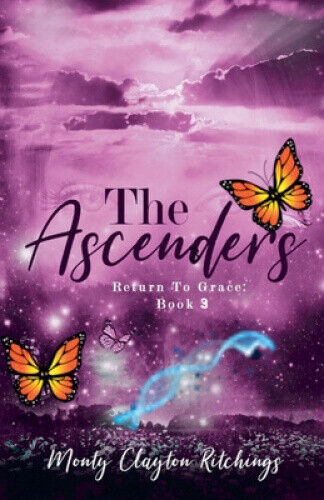 The Ascenders Return To Grace Book 3 (Ascenders Return to Grace The)