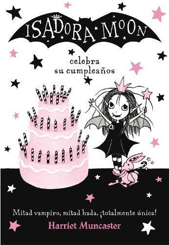 Harriet Muncast Isadora Moon celebra su cumpleaños  / Isadora Moon H (Tascabile)