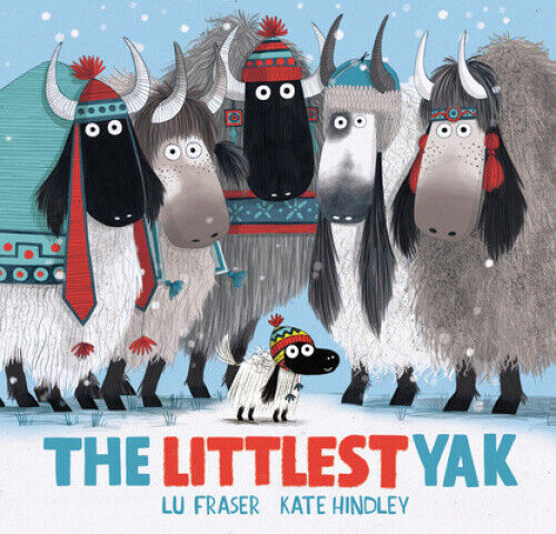 The Littlest Yak (Littlest Yak The) by Fraser, Lu