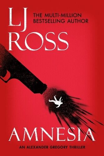 LJ Ross Amnesia (Tascabile) Alexander Gregory Thrillers